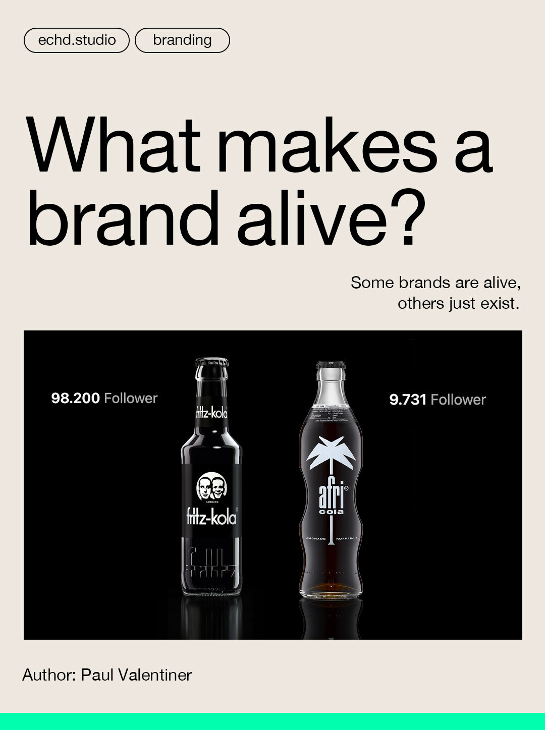 Some brands live – others simply exist.